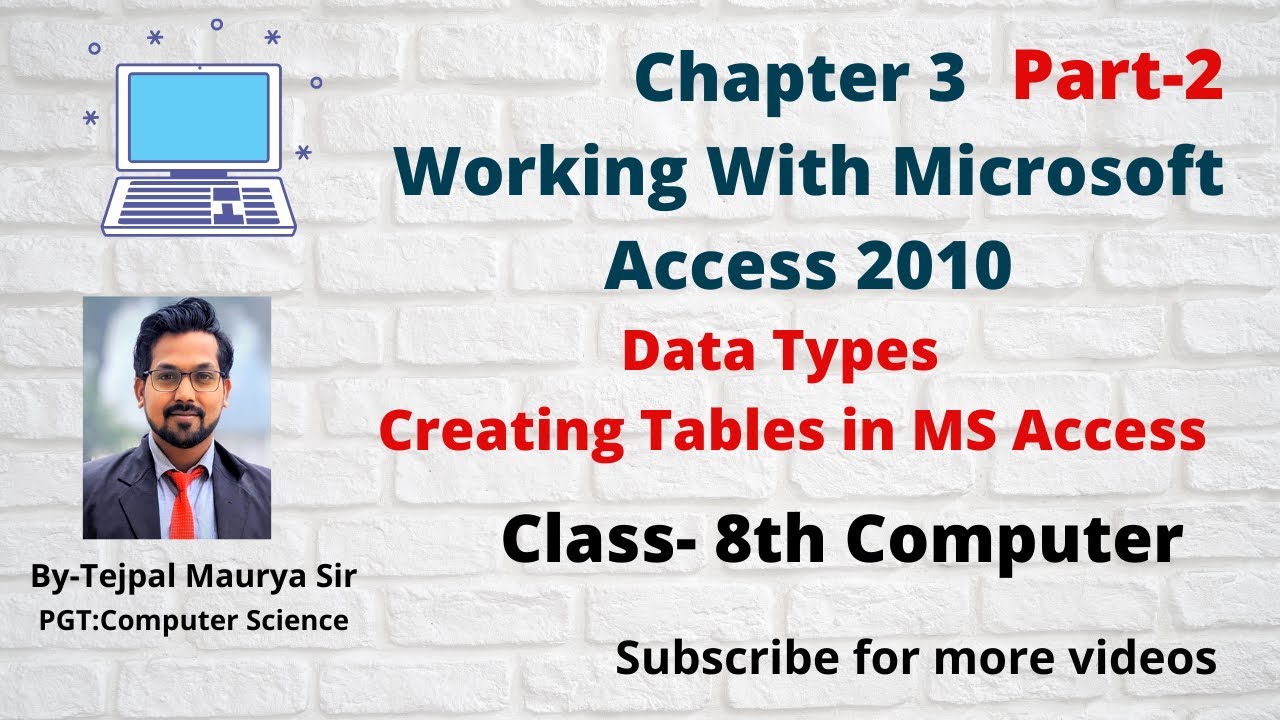 Chapter 3  Working with MS Access 2010 | Part 2 | Class 8 Computer | Creating Tables in MS Access