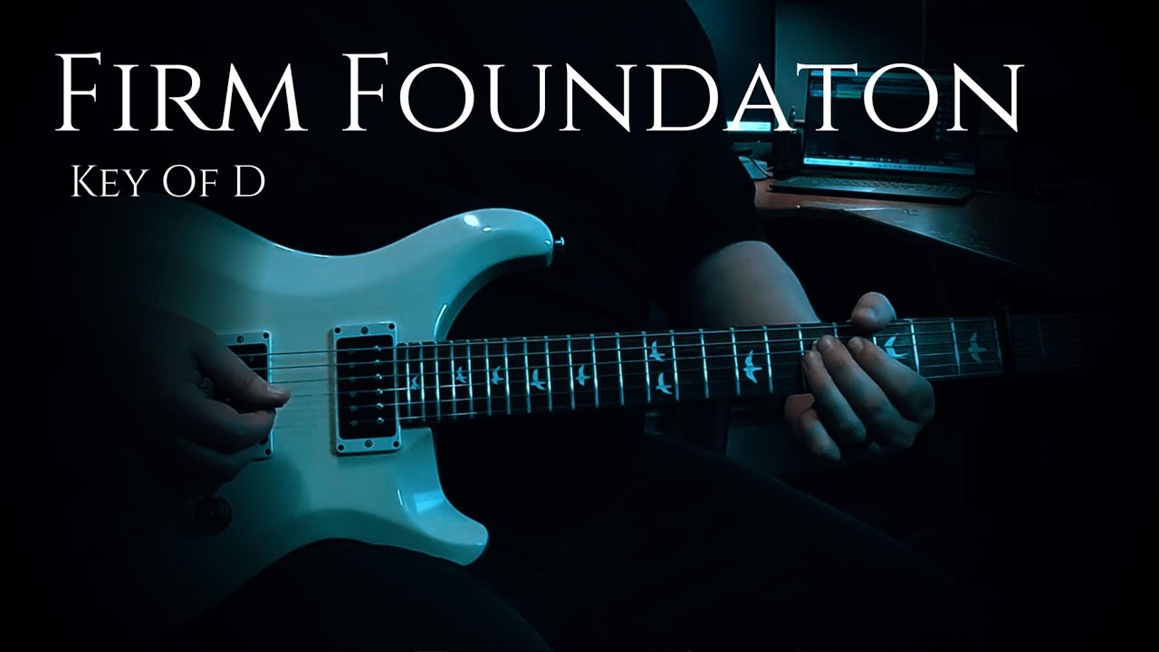 Firm Foundation - Cody Carnes // Electric Guitar Cover (Key of D)