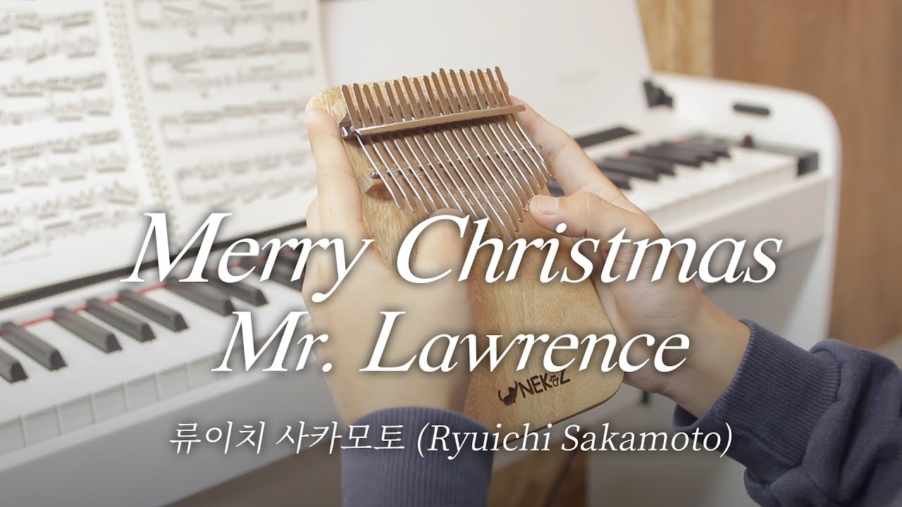 [칼림바 연주&악보]Merry Christmas Mr. Lawrence - Ryuichi Sakamoto (류이치 사카모토) Kalimba cover
