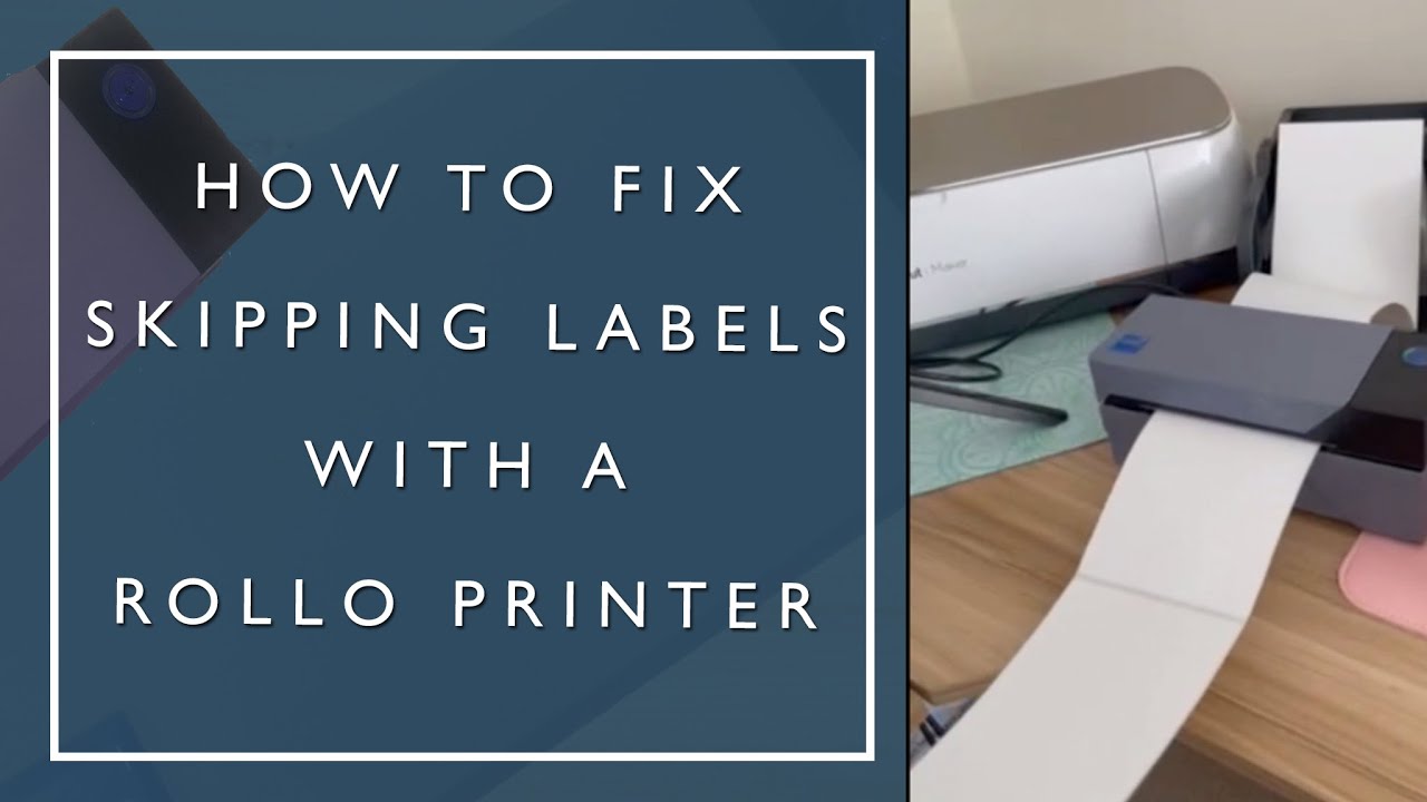 How to Fix Skipping Labels with the Rollo Printer