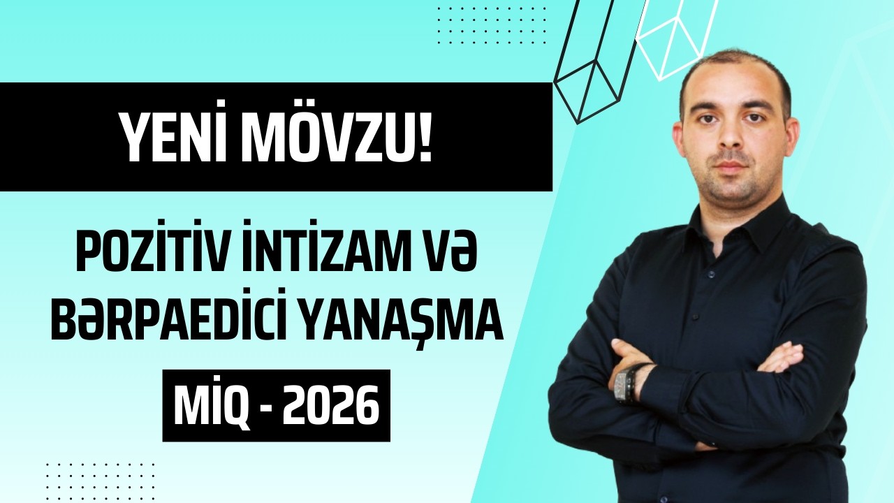 ✅ MİQ 2026: Pozitiv intizam və bərpaedici yanaşma | Sadə izah və situasiya nümunəsi | Ülvi Şamilov