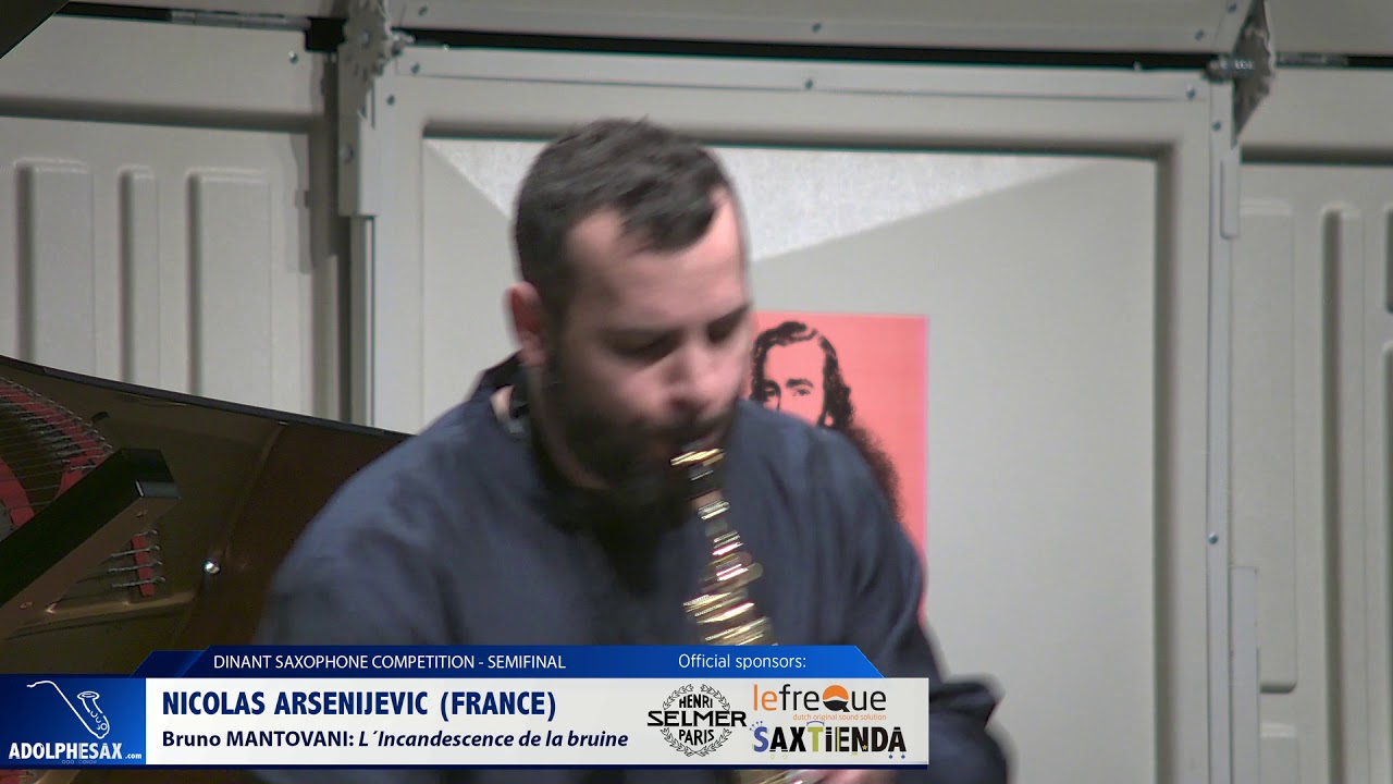Nicolas Arsenijevic (France) -  L&acute;Incandescence de la bruine by Bruno Mantovani (Dinant 2019)