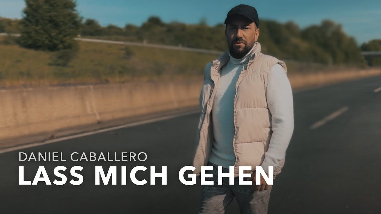 Daniel Caballero - Lass mich gehen (Official Video)