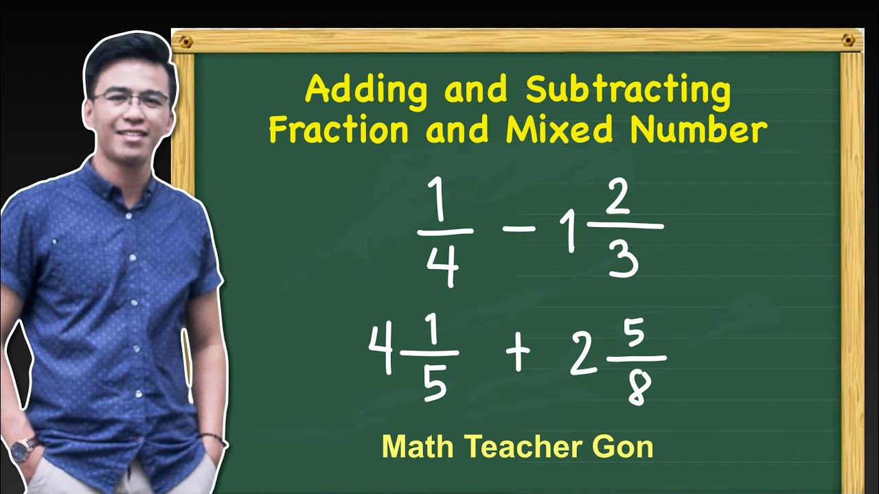Adding and Subtracting Fractions and Mixed Numbers Part 4