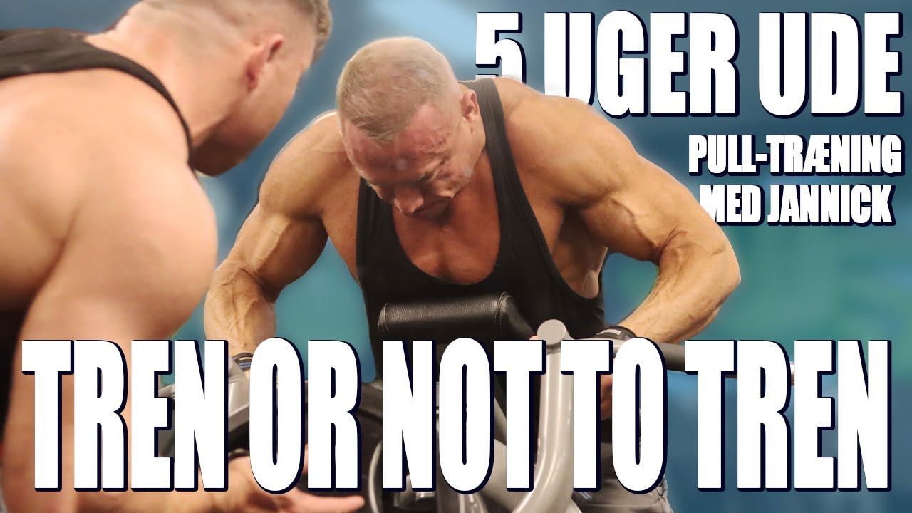 Sandheden om tren! 😱 Pull træning og formtjek 5 uger inden GASP Pro Qualifier!