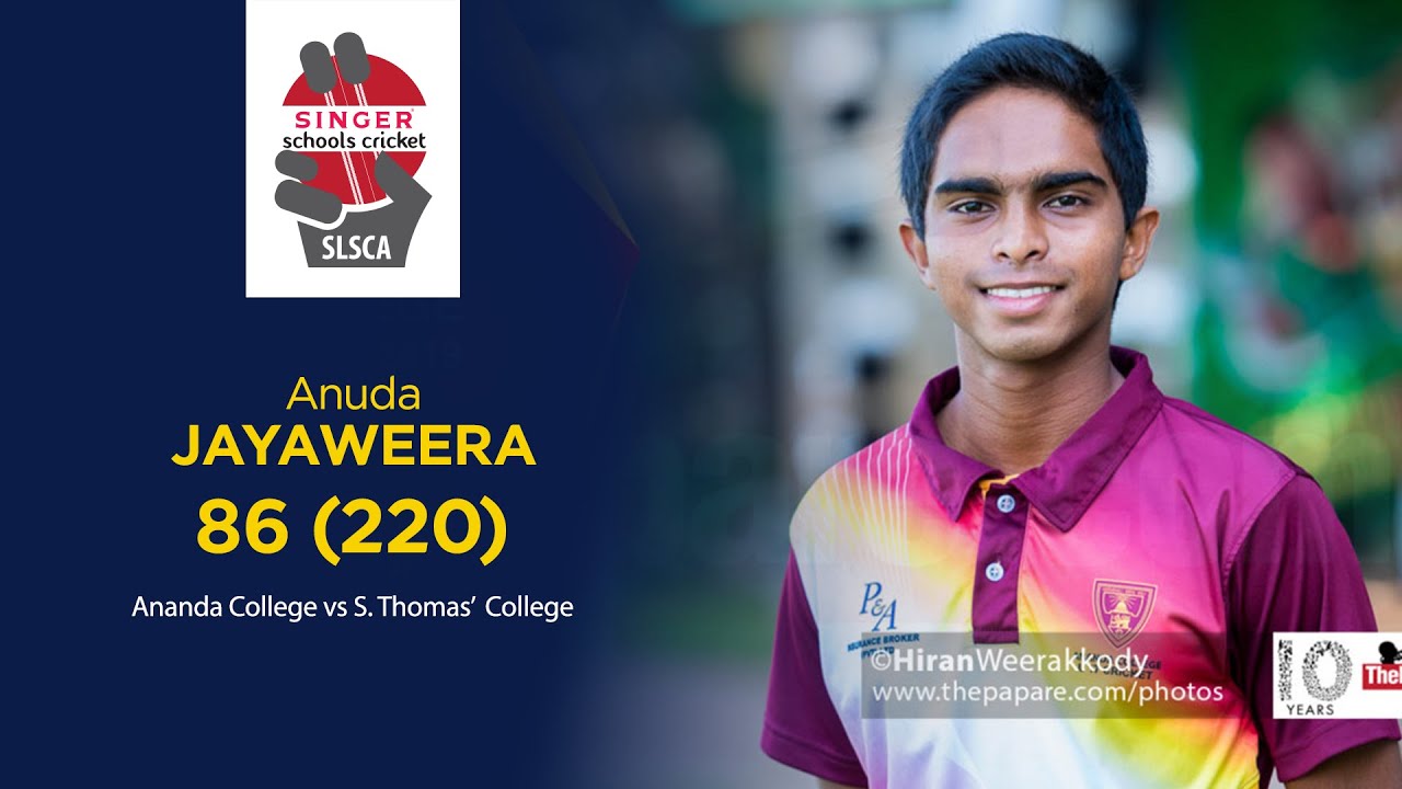 Anuda Jayaweera's classic 86 for Ananda College