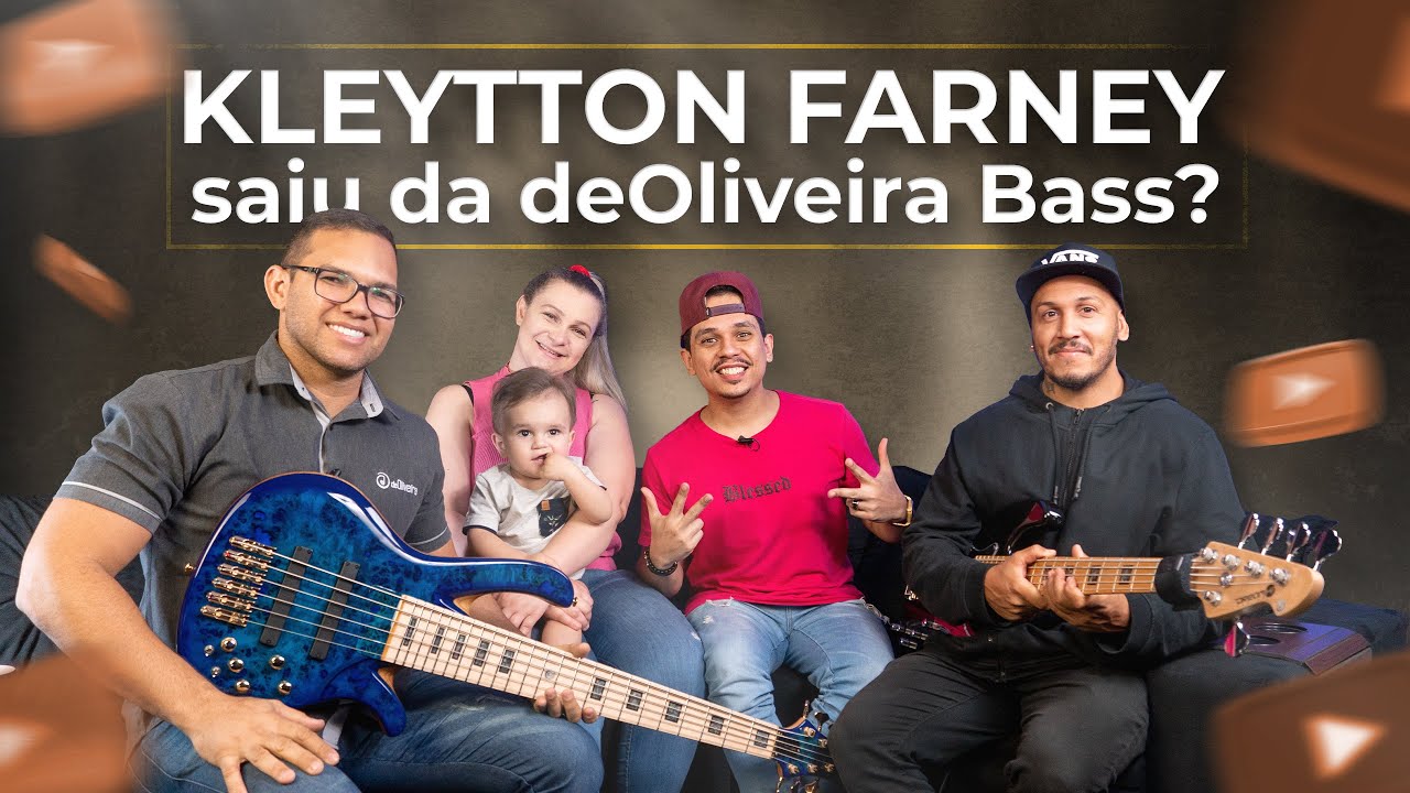 Por que Kleytton Farney não estava usando baixos deOliveira?