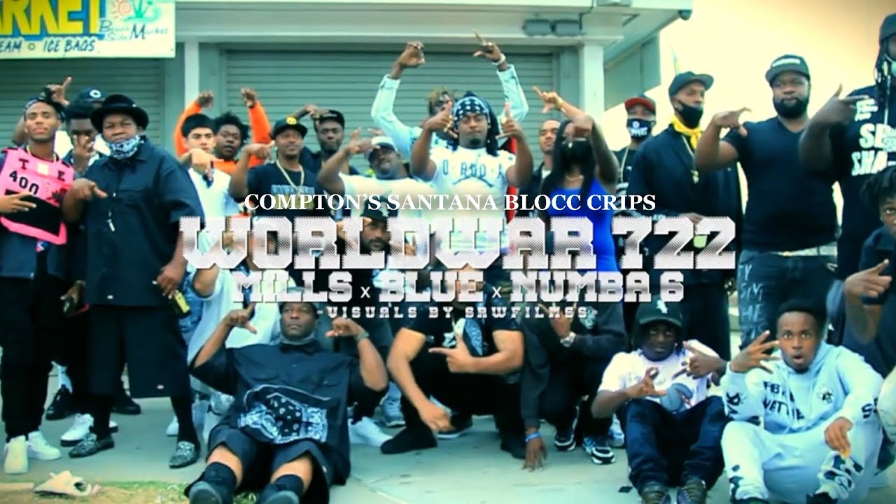 Santana Blocc Crips ''WorldWar722'' Mills x BlueDa1 x Numba6 #compton #trending #music #california