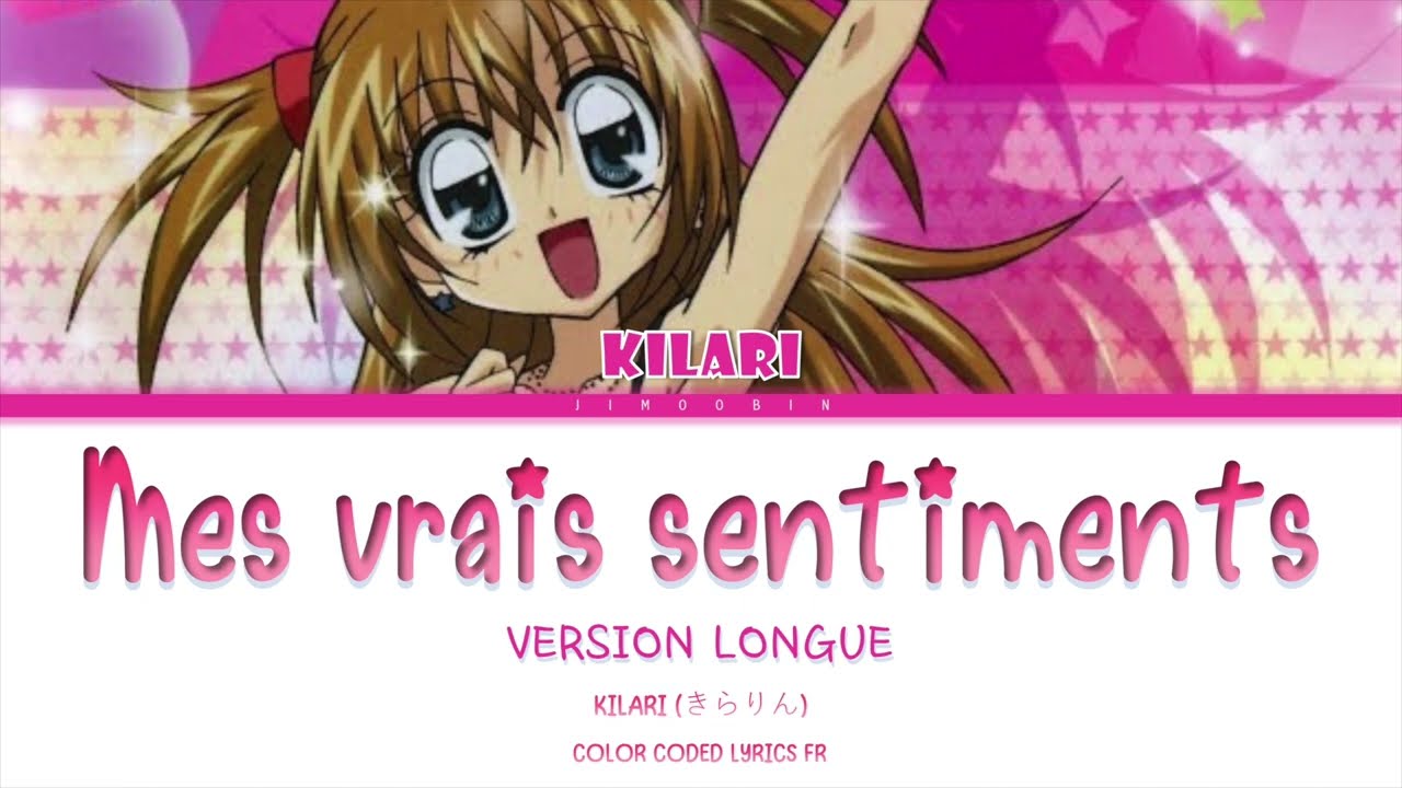 Kilari - Mes vrais sentiments [Version longue] (Color Coded Lyrics / Paroles en Français)
