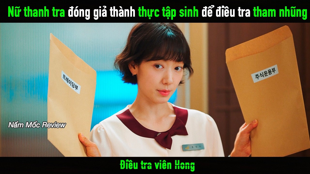 Nữ thanh tra đóng kỳ cựu giả thành thực tập sinh để điều tra tham nhũng
