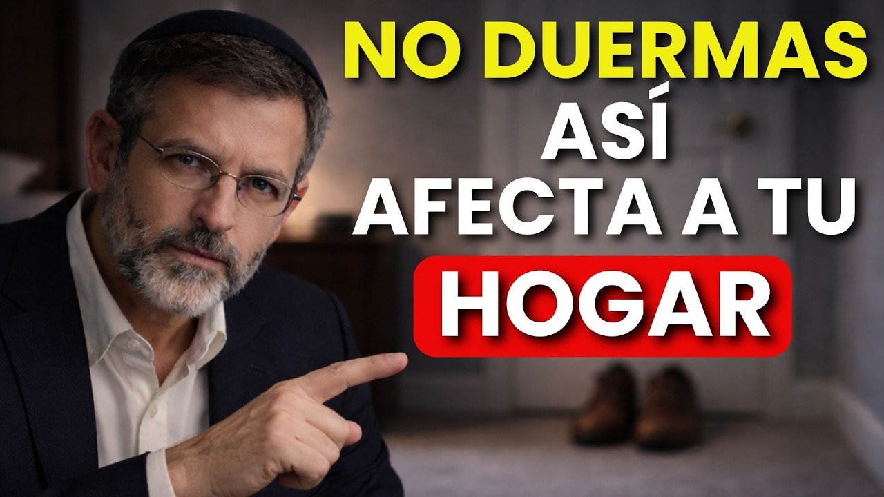 No DUERMAS con los ZAPATOS apuntando hacia la PUERTA — trae INESTABILIDAD | El Archivo Judío