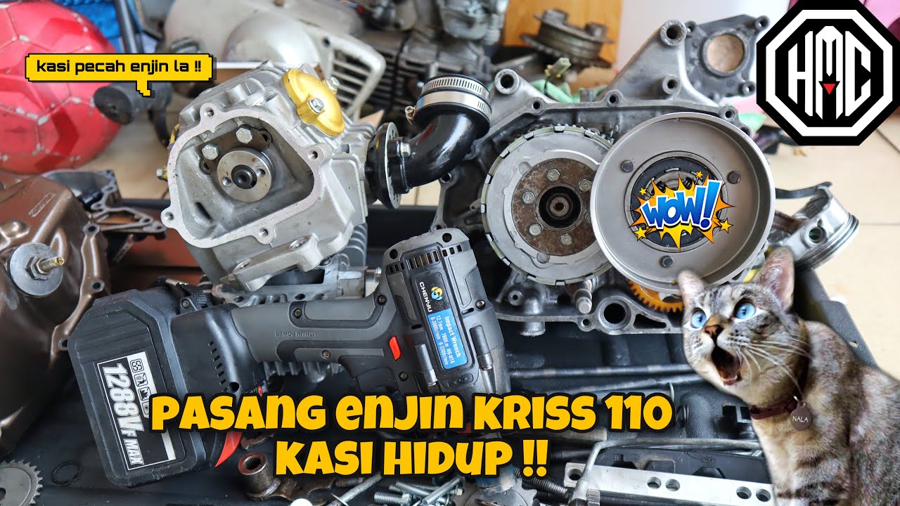 pasang ENJIN KRISS 110 65mm jet UP 4mm | kasi PECAH ENJIN la !! | Project KRISS 110 ep 21