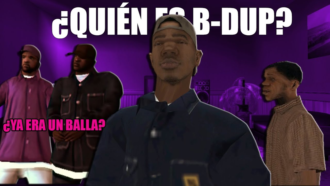 ¿Quién es B-DUP y por qué traicionó a CJ?