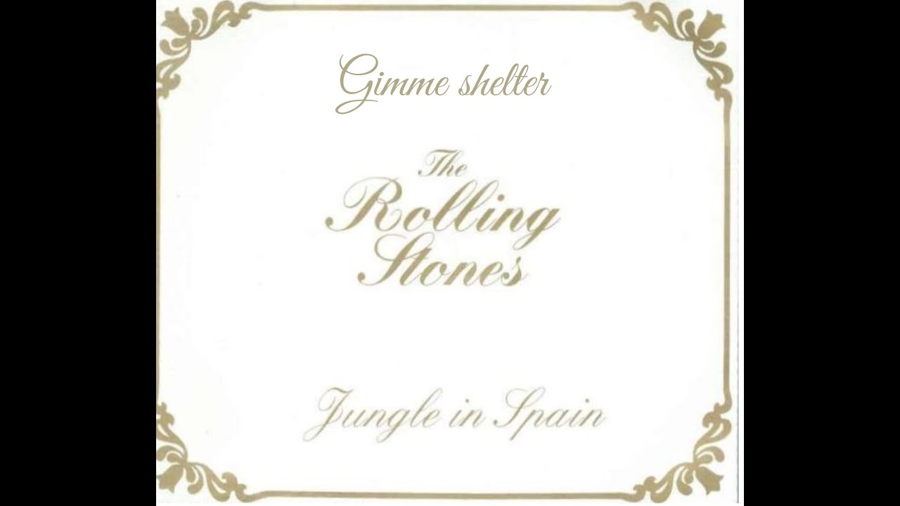 Gimme shelter  | Jungle in Spain 1989