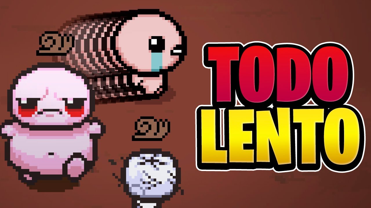 Juego al Isaac pero TODO va SUPER LENTO