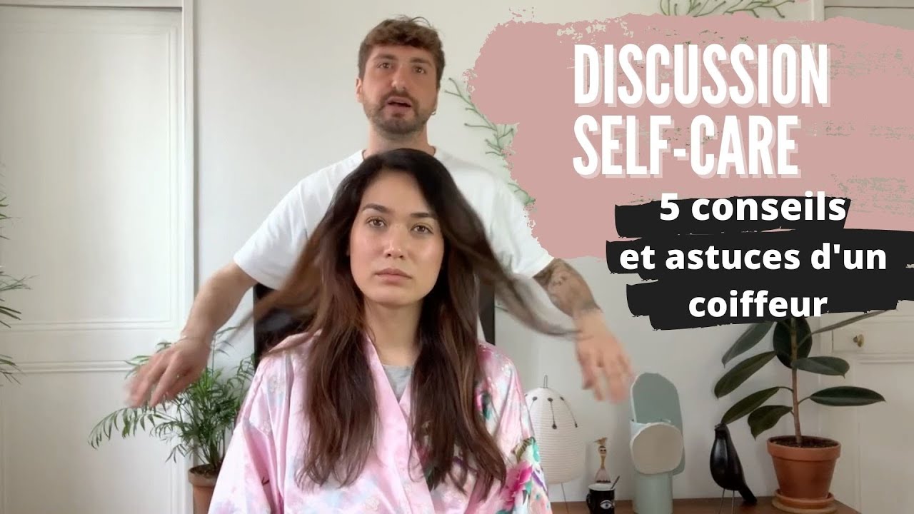 COMMENT PRENDRE SOIN DE SES CHEVEUX ?  # 🌹 CONSEILS D'UN HAIRSTYLIST 🌹#