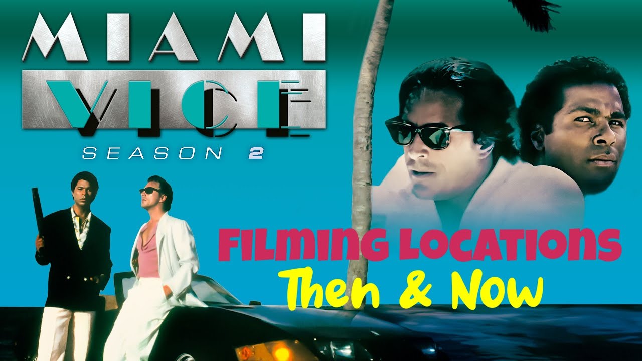 Miami Vice 1985 | Filming Locations | Then & Now