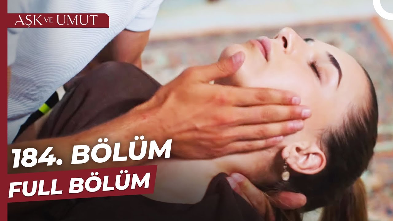 Aşk ve Umut 184. Bölüm
