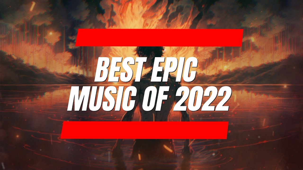 Best of Epic Music | BEST EPIC MUSIC of 2022