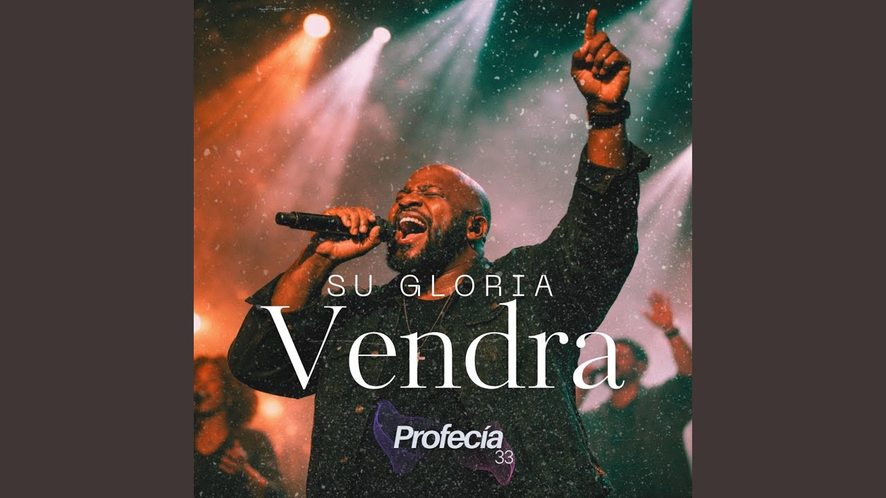 Su gloria vendrá