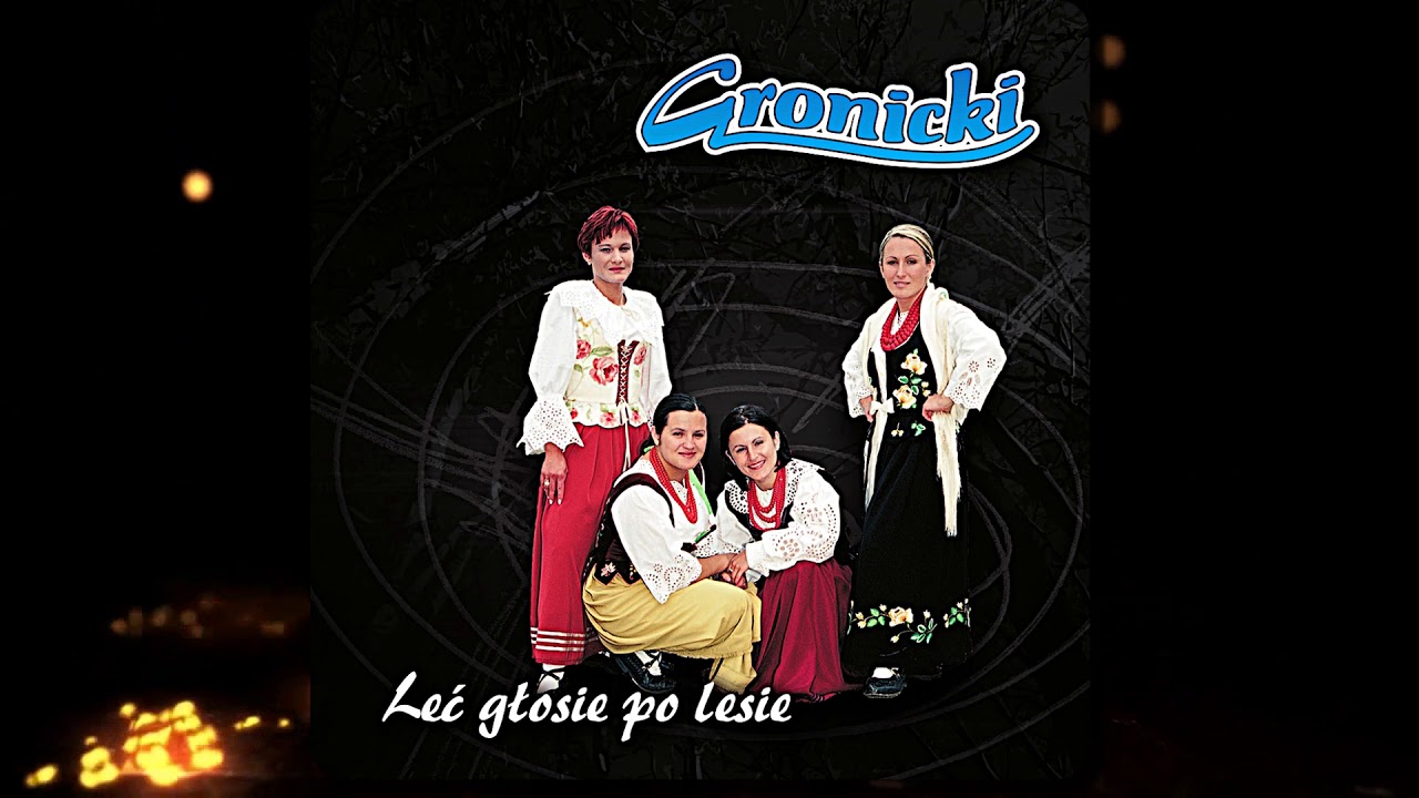 Gronicki - Kochom Jo Cie Chłopce