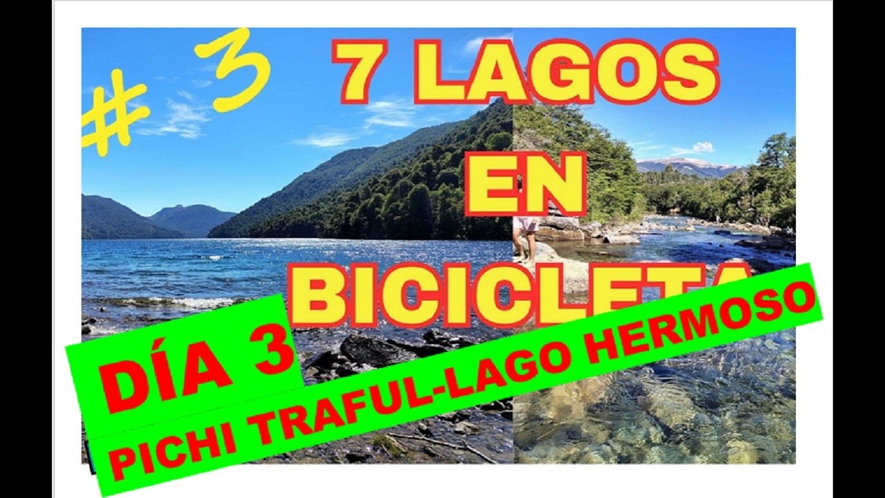 7 LAGOS EN BICICLETA - Día 3 - Episodio 72