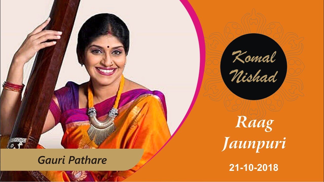 Raag Jaunpuri | Smt Gauri Pathare | Hindustani Classical Vocal | Part 1/3