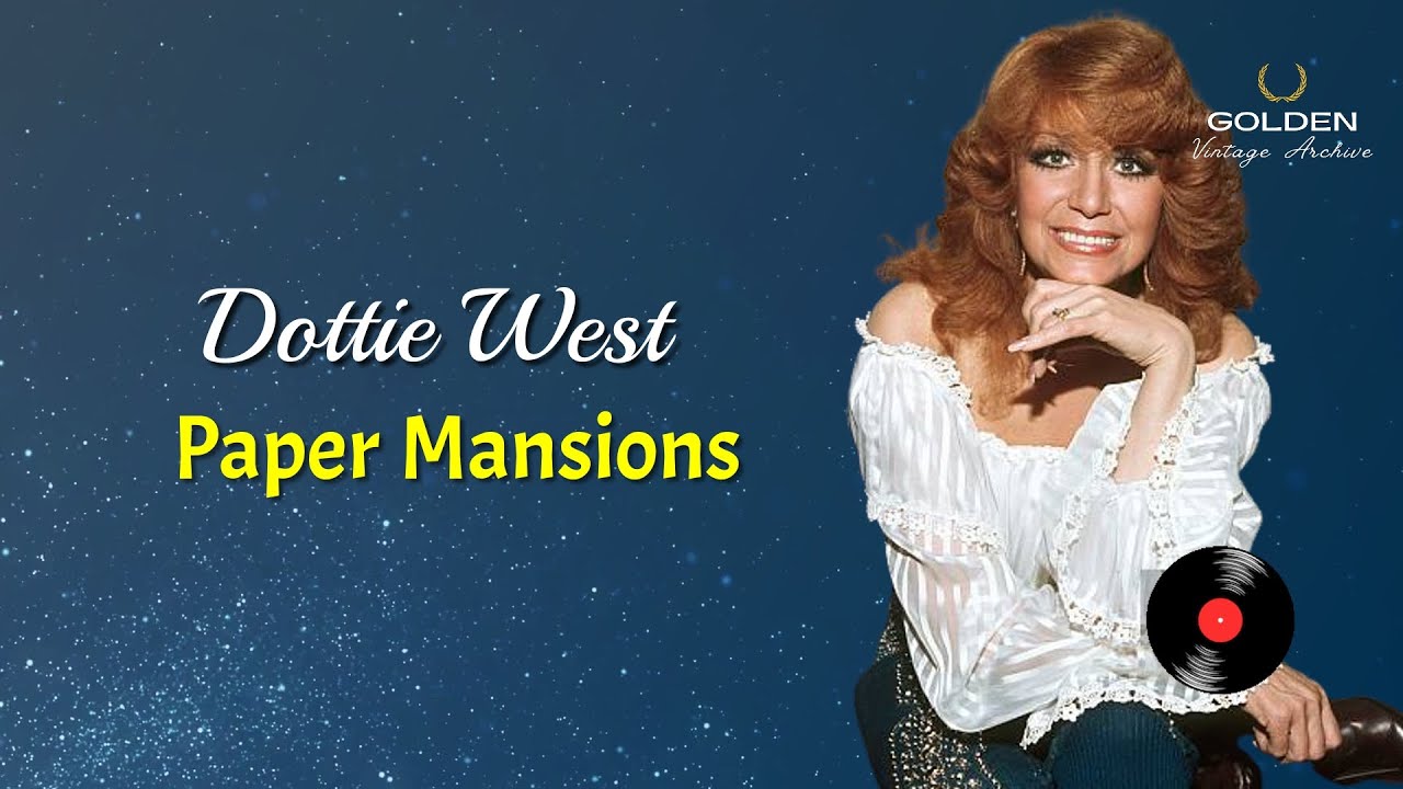 Dottie West - Paper Mansions (with Lyrics)