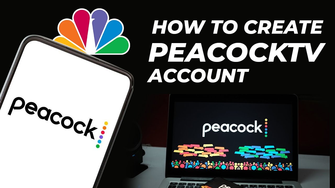 How to create Peacocktv account?