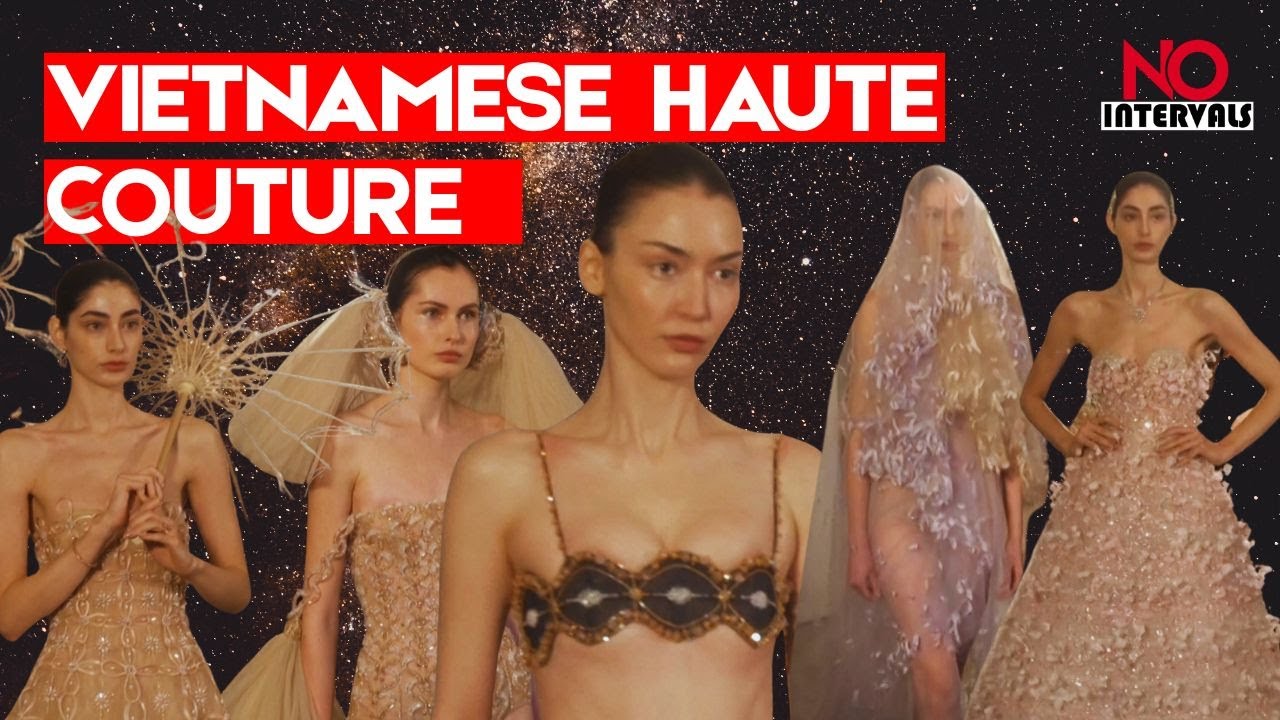 Phan Huy Brings Vietnamese Couture To Paris | Entertainment News | No Intervals