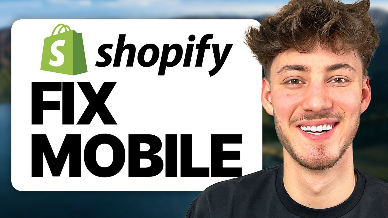 How To Fix Mobile View on Shopify (2025 Updated Tutorial)