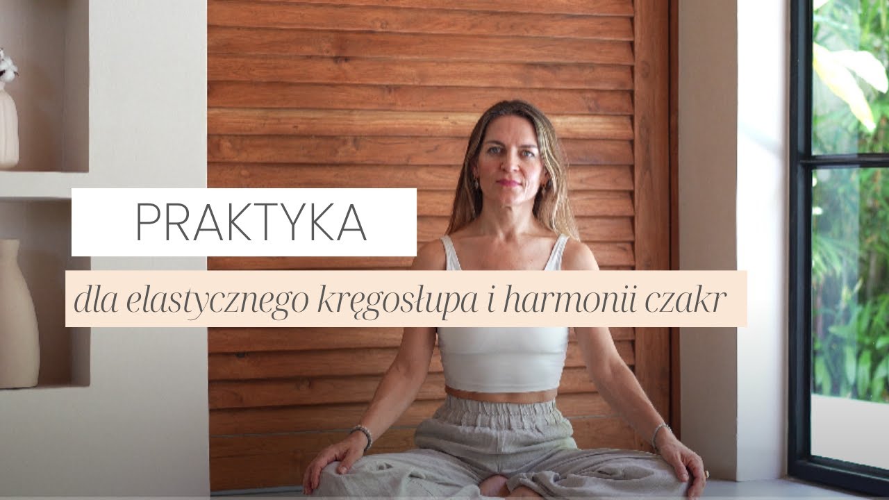 Obudź Energię w Ciele! Krija dla Elastycznego Kręgosłupa i Równowagi Czakr I Praktyka Jogi Kundalini