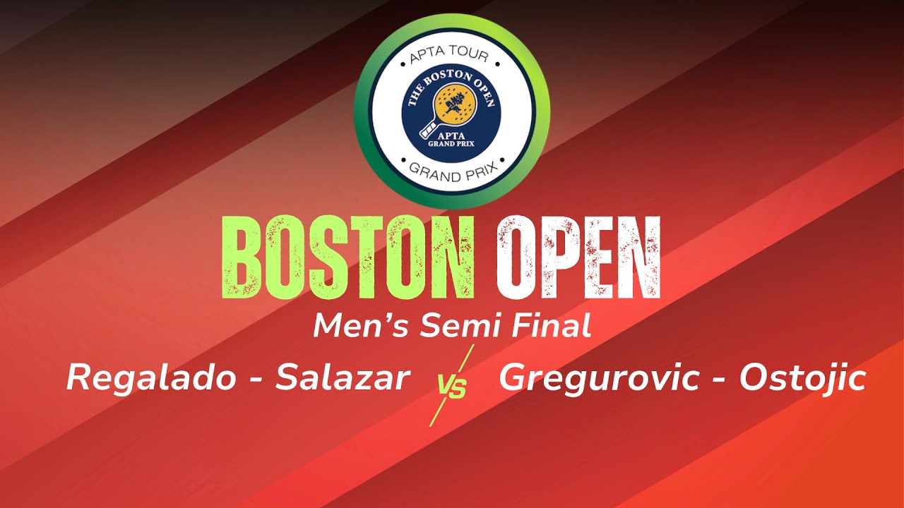 2026 Boston Open - Men's Semi Final - Regalado/Salazar vs. Gregurovic/Ostojic