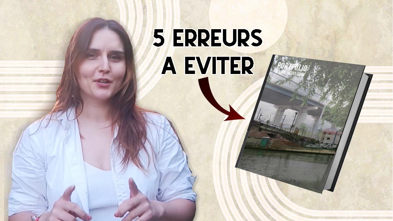 Si vous préparez votre portfolio d’architecte, voici 5 erreurs à éviter.