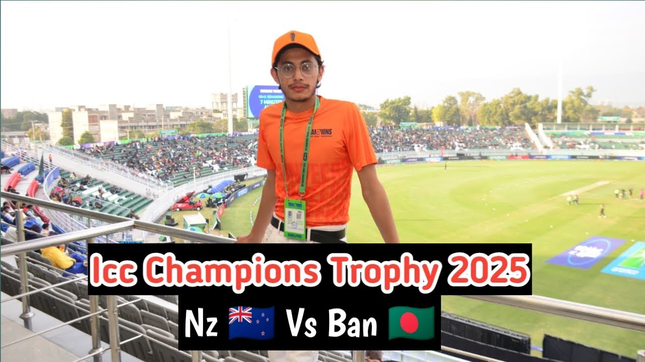 My Vlog Icc Champions Trophy 2025 in Pakistan |Rawalpindi cricket stadium |NewZealand vs Bangladesh