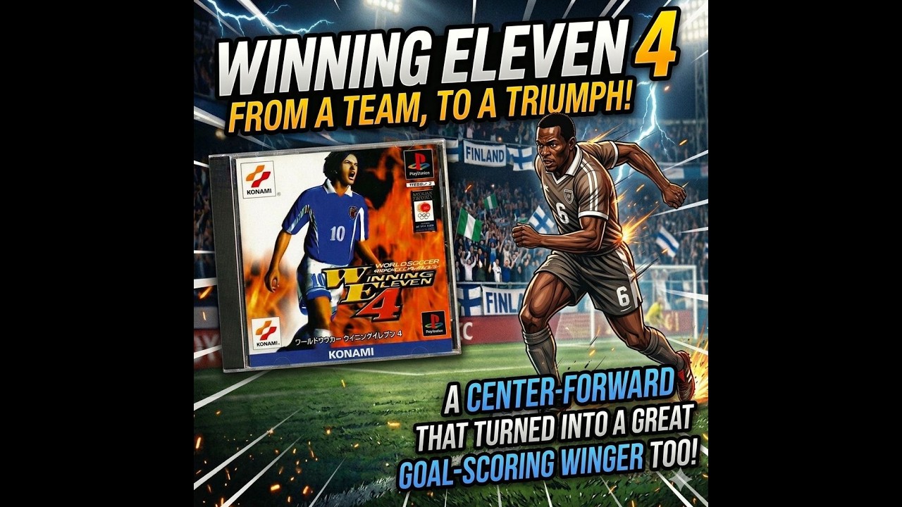 Winning Eleven 4: A New Icon is Born! From Center-Forward to Fantastic Winger.