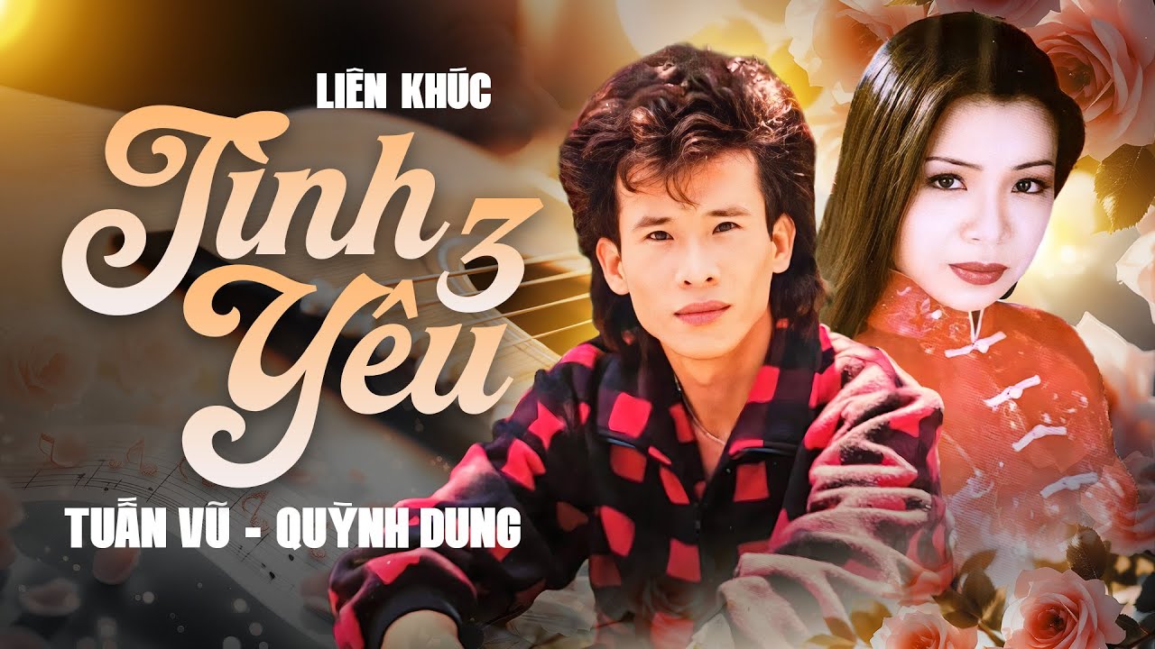 Liên Khúc TÌNH YÊU 3 - Tuấn Vũ, Quỳnh Dung | LK PHIÊN KHÚC CHIỀU MƯA | OFFICIAL