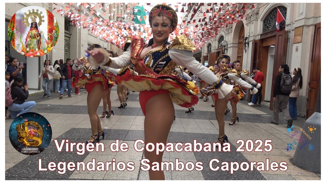 Virgen de Copabana 2025  Legendarios Sambos Caporales 🤝💃🕊️