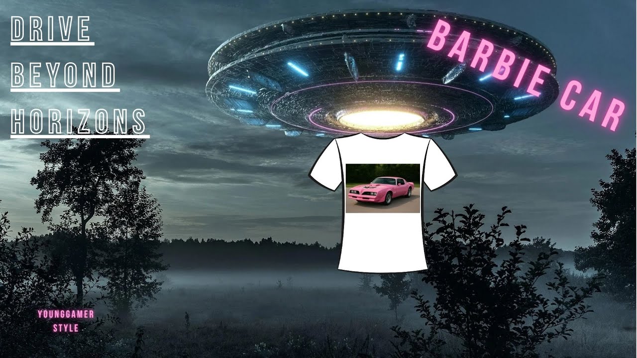 DRIVE BEYOND HORIZONS-I DRIVE BARBIE PINK PONTIAC AND KILL THE ALIENS