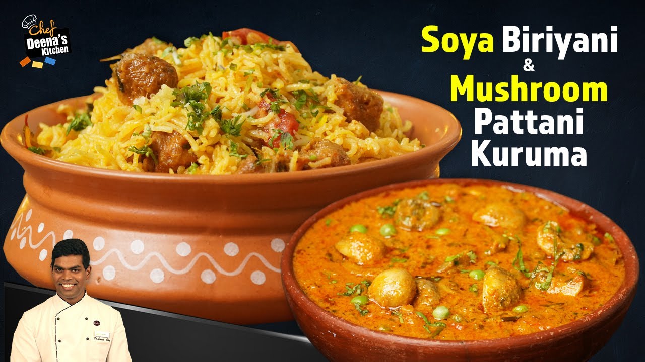Soya Biryani & Mushroom Pattani Kuruma Recipe In Tamil | CDK 1350 | Chef Deena's Kitchen
