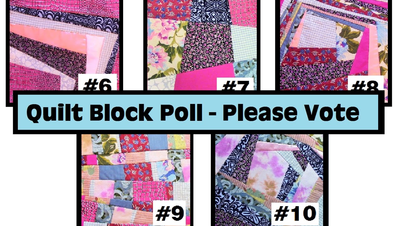 QUILT BLOCK POLL - Vote for Your Favorite from Blocks 6 thru 10
