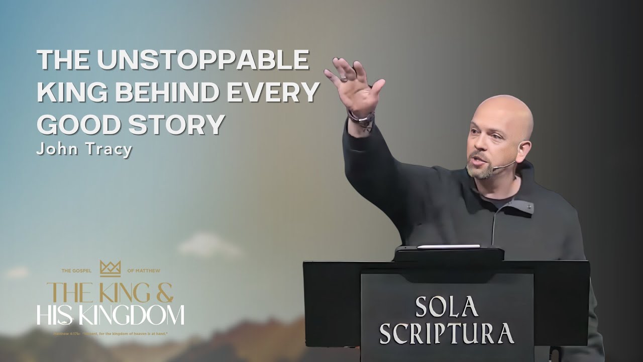 The Unstoppable King Behind Every Good Story || Matthew 1:1-17 || John Tracy