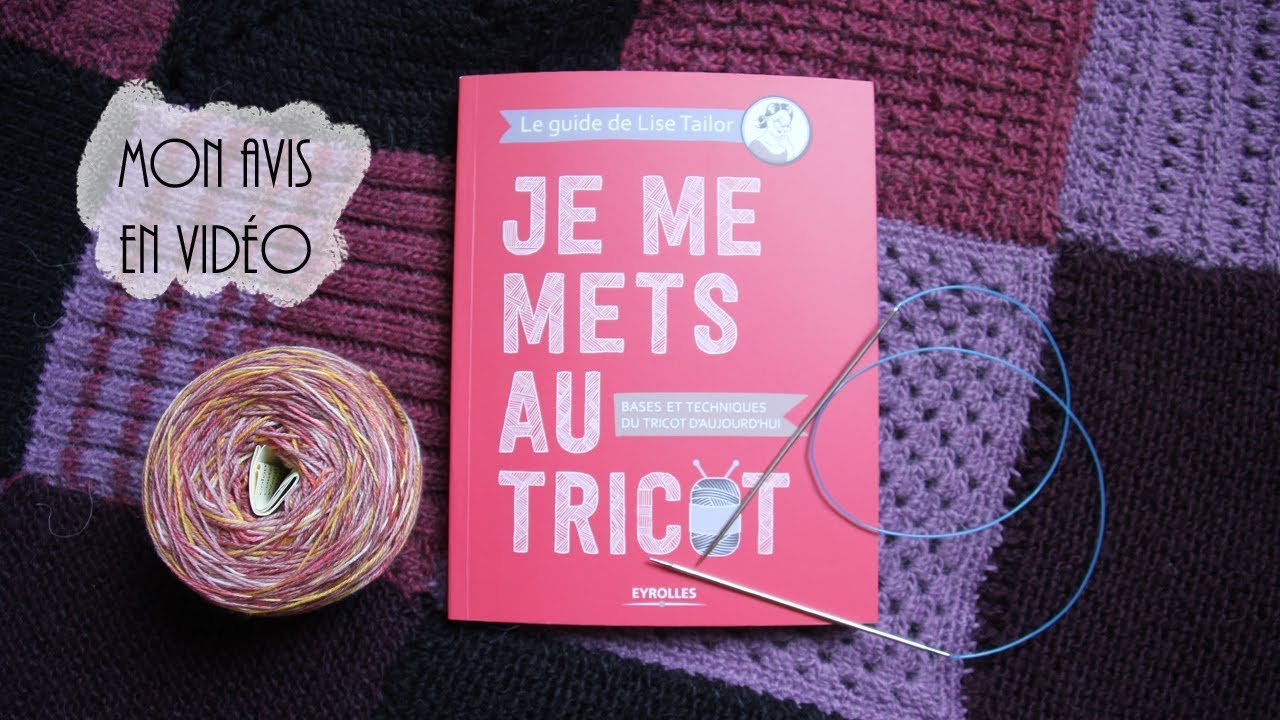 {Livre} Je me mets au tricot de Lise Tailor