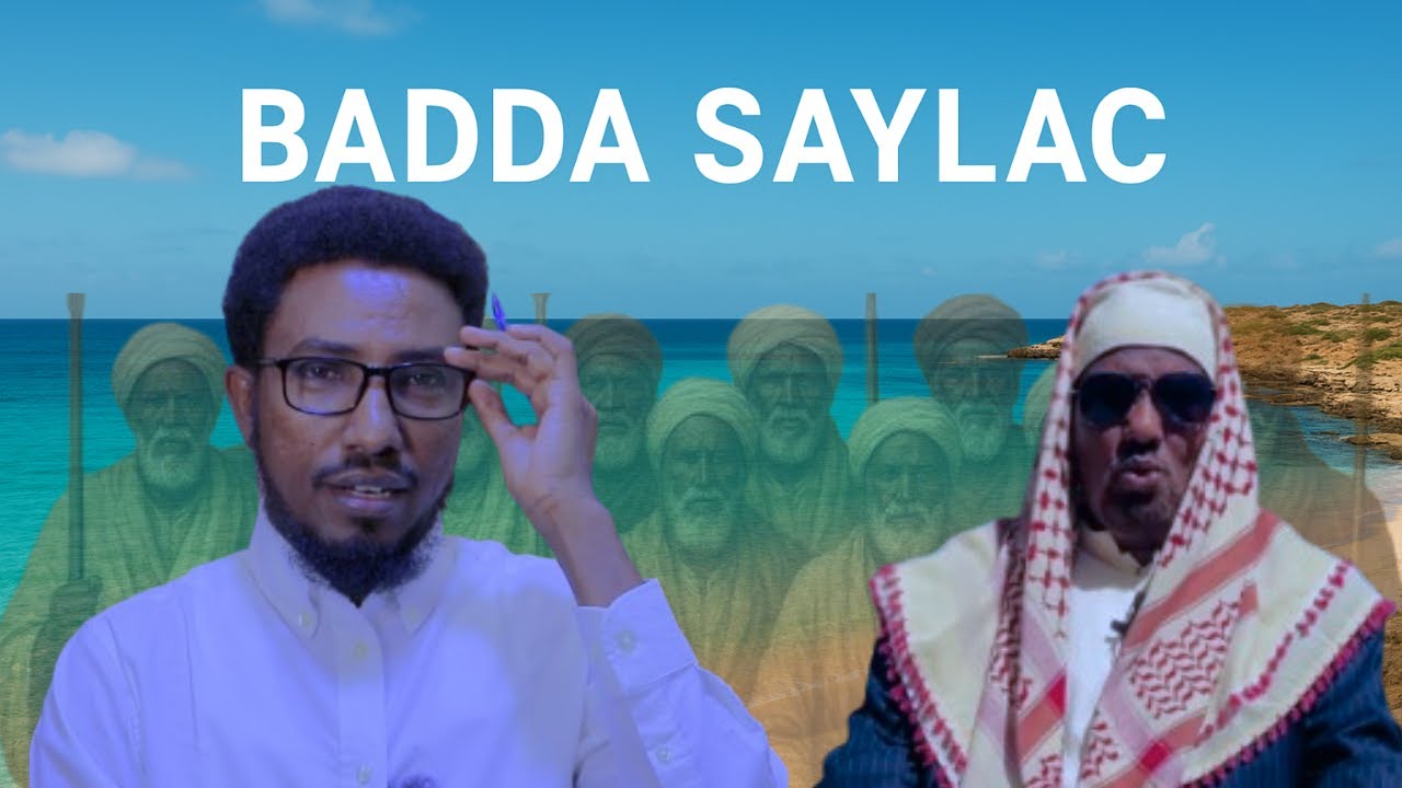 Fadwada Dagaal Saylac & Cidda isku haysa Saylac ee ku Hardamaysa