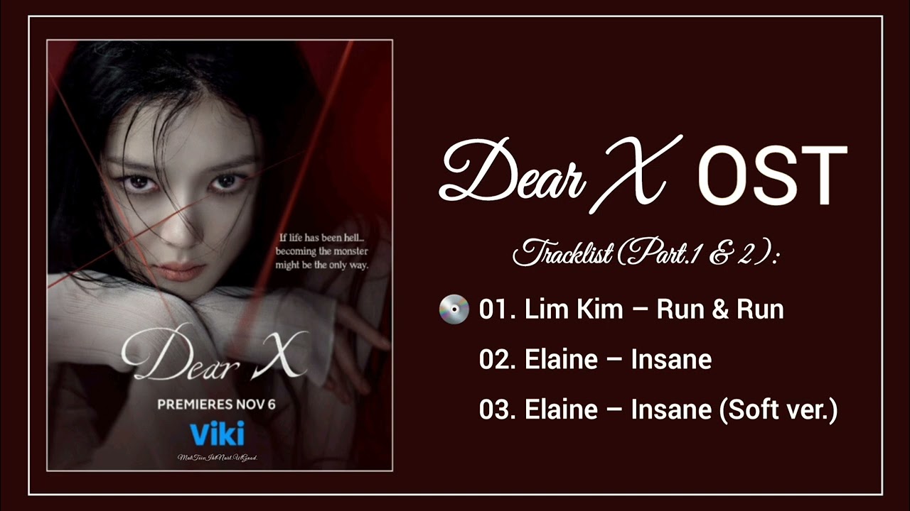 [Part.1 & 2] Dear X OST / 친애하는 X OST