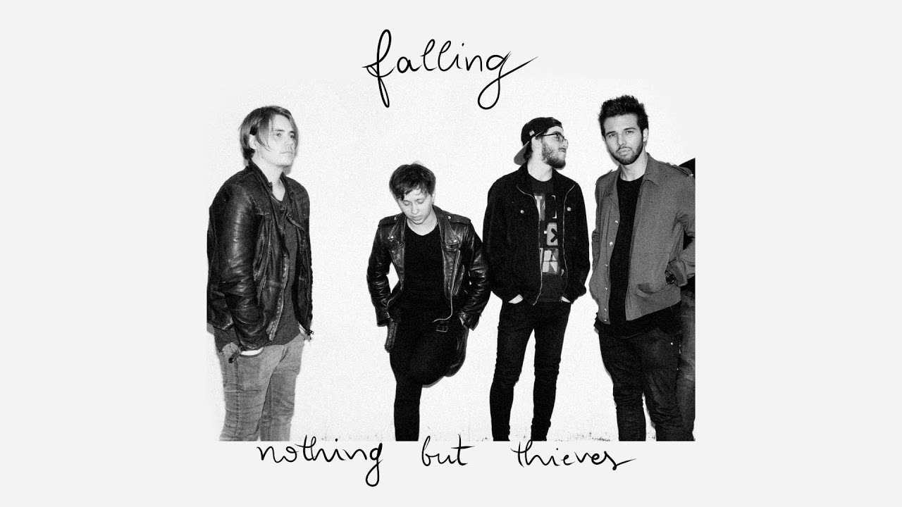 Nothing but Thieves - Falling
