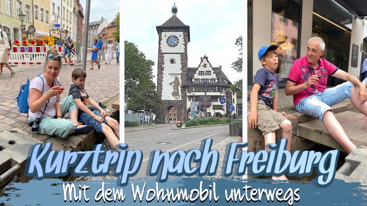 WOHNMOBIL KURZTRIP NACH FREIBURG 🦋 TAGAUS TAGEIN ON TOUR 🦋 KANAL Ü50