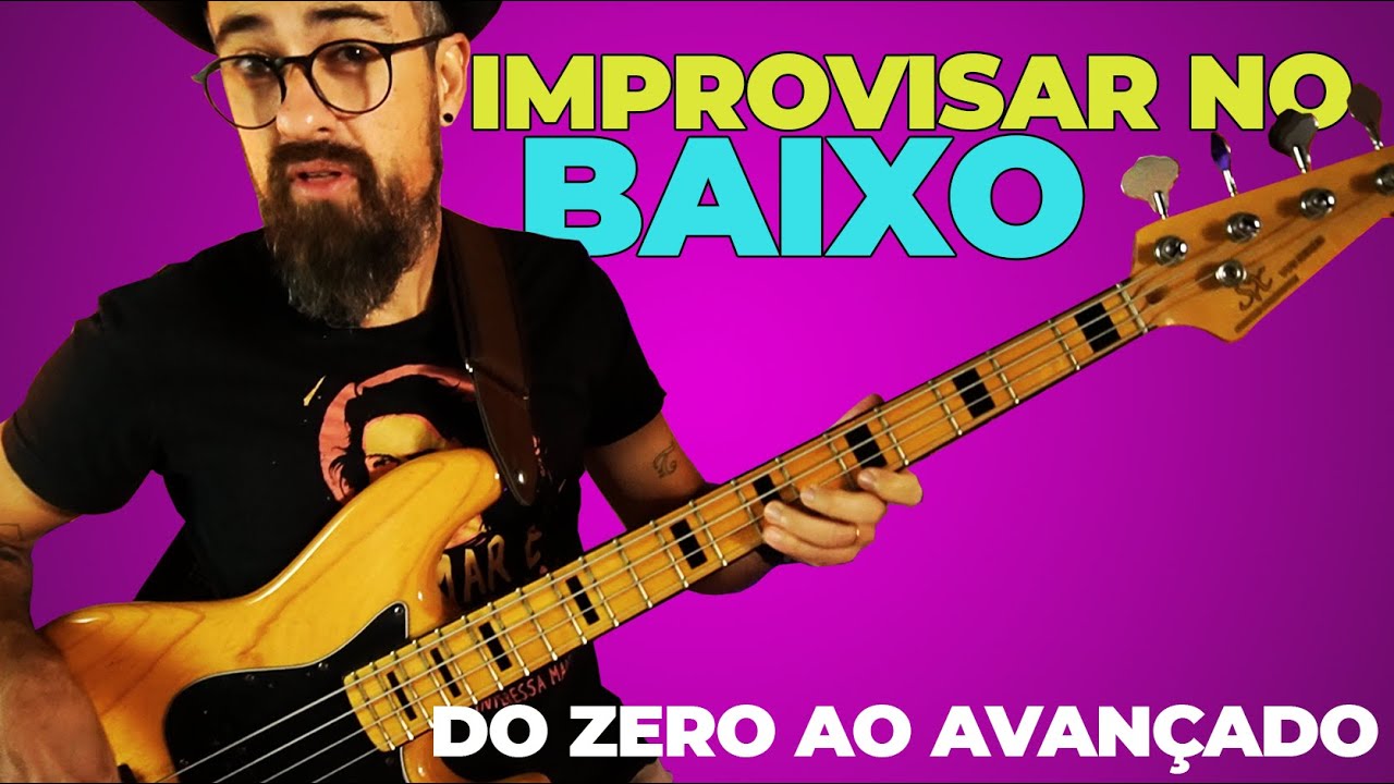 COMO IMPROVISAR NO BAIXO DO ZERO AO AVAN&Ccedil;ADO | Ep454