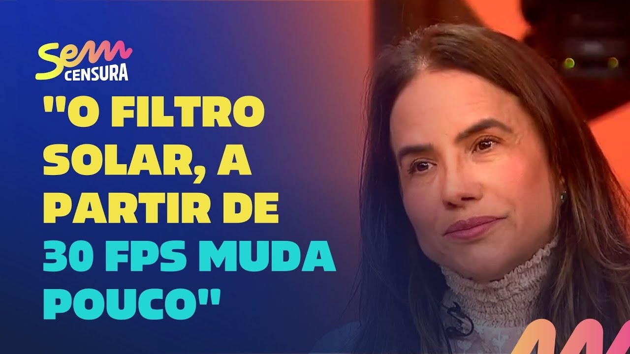 Sem Censura | A dermatologista Daniela Alvarenga esclarece sobre a utilização de filtro solar