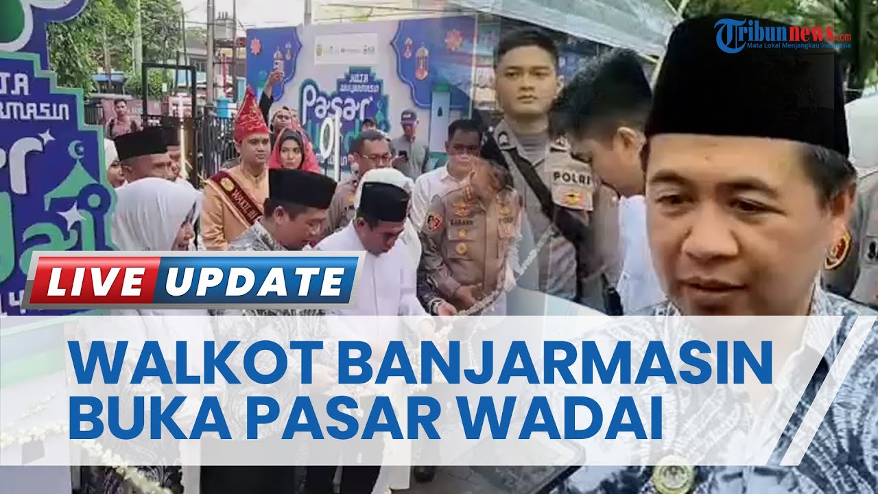 Walkot Banjarmasin Buka Pasar Wadai Ramadhan dengan Konsep Buka Puasa Disuguhi Pemandangan